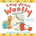 Love from Woolly A Lift The Flap Book of Woolly Gifts