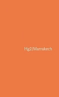 Hedonists Guide to Marrakech 3rd Edition