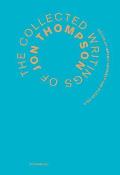 Collected Writings of Jon Thompson