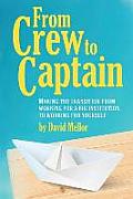 From Crew to Captain: Book 1