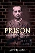 Prison: Five Hundred Years of Life Behind Bars