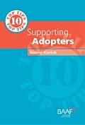 Ten Top Tips for Supporting Adopters