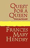 Quest for a queen: the Jackdaw