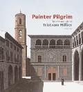 Painter Pilgrim: The Art and Life of Tristram Hillier