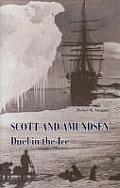 Scott & Amundsen Duel In The Ice