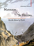 Napoleon & St Helena On the Island of Exile