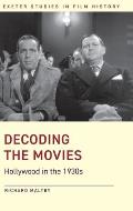 Decoding the Movies: Hollywood in the 1930s
