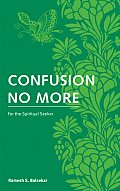 Confusion No More For the Spiritual Seeker