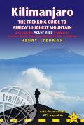 Kilimanjaro The Trekking Guide to Africas Highest Mountain All in one guide for climbing Kilimanjaro Includes getting to Tanzania & Kenya town guides to Nairobi Dar es Salaam Arusha Moshi & Marangu Routes covered on 35 detailed hiking maps