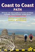 Coast to Coast Path St Bees to Robin Hoods Bay includes 109 Large Scale Walking Maps & Guides to 33 Towns & Villages Planning Places to Stay Places to Eat