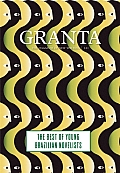 Granta 121 Best of Young Brazilian Novelists