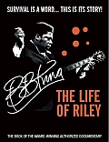 BB King The Life of Riley Survival Is a Word This Is Its Story