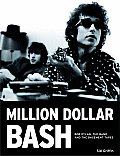 Million Dollar Bash Bob Dylan the Band & the Basement Tapes