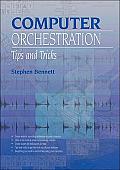 Computer Orchestration Tips & Tricks