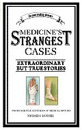 Medicines Strangest Cases