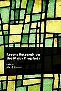 Recent Research on the Major Prophets