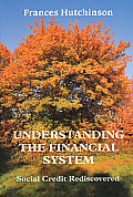 Understanding the Financial System Social Credit Rediscovered