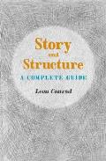 Story & Structure A Complete Guide