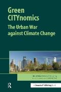 Green CITYnomics: The Urban War against Climate Change