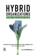Hybrid Organizations: New Business Models for Environmental Leadership