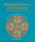 Mandalas & Meditations for Everyday Living 52 Pathways to Personal Power