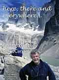 Here There & Everywhere The Autobiography of Jim Curran Jim Curran