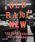 Old Rare New The Independent Record Shop