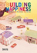 Building Happiness: Architecture to Make You Smile
