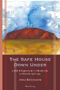 The Safe House Down Under: Jewish Refugees from Czechoslovakia in Australia 1938-1944