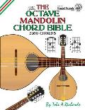 The Octave Mandolin Chord Bible: GDAE Standard Tuning 2,160 Chords
