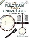 The Plectrum Banjo Chord Bible: CGBD Standard Tuning 1,728 Chords