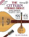 The Cittern Chord Bible: Fifths, Irish and Modal D Shortscale Tunings 3,024 Chords