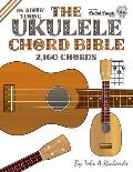 The Ukulele Chord Bible: D6 Tuning 1,726 Chords