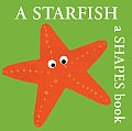 Starfish A Shapes Book