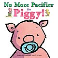 No More Pacifier For Piggy