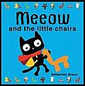 Meeow & The Little Chairs