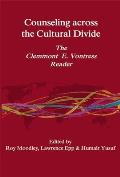 Counseling Across the Cultural Divide The Clement E Vontress Reader