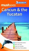 Michelin Must Sees Cancun & The Yucatan