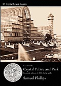 Guide to the Crystal Palace and Park: 1856 Edition. Facsimile