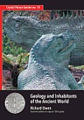 Geology and Inhabitants of the Ancient World: Richard Owen's 1854 Guide to Crystal Palace Dinosaurs. Facsimile