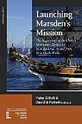 Launching Marsden's Mission: The Beginnings of the Church Missionary Society in New Zealand, Viewed from New South Wales