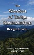 The Wonders of Tariqa Kasnazaniyya Brought to India