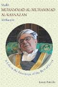 Shaikh Muhammad al-Muhammad al-Kasnazan al-Husayni: A Life in the Footsteps of the Best of Lives