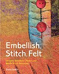 Embellish Stitch Felt Using the Embellisher Machine & Needle Punch Techniques