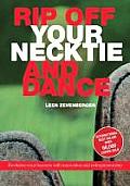 Rip Off Your Necktie & Dance Revitalise Your Business with Innovation & Entrepreneurship