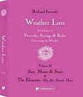 Weather Lore Volume II Sun Moon & Stars the Elements Sky Air Sound Heat