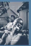 10 Years of the Caine Prize for African Writing: Plus Coetzee, Gordimer, Achebe, Okri