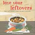Love Your Leftovers Feed Your Friends Fo