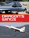 Dragons Wings Chinese Fighter & Bomber Aircraft Development