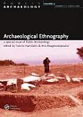 Archaeological Ethnographies A Special Double Issue of Public Archaeology